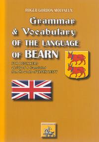 Grammar and vocabulary of the language of Bearn for beginners