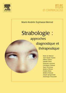 Strabologie : approches diagnostique et thérapeutique