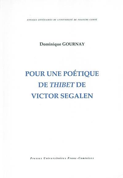 Pour une poétique de Thibet de Victor Segalen