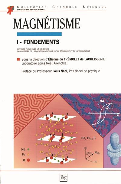 Le magnétisme. Vol. 1. Les fondements