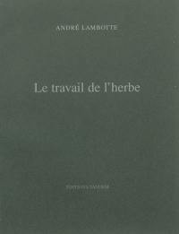 Le travail de l'herbe