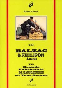 Balzac et Philipon associés, grands fabricants de caricatures en tous genres : exposition, Paris, Maison de Balzac, 26 juin-23 sept. 2001