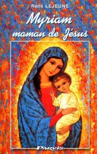 Myriam, maman de Jésus