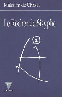 Le rocher de Sisyphe