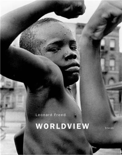 Leonard Freed Worldview