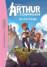 Arthur et compagnie. Vol. 2. Arthur et compagnie au nid d'aigle