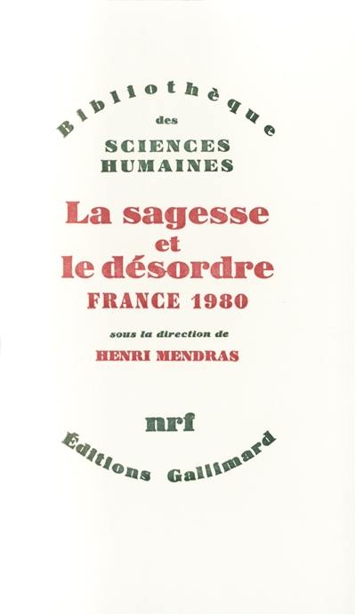 La Sagesse et le désordre : France, 1980