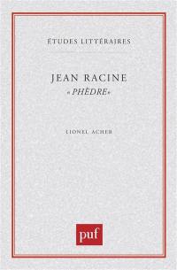 Jean Racine : Phèdre