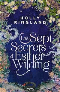 Les sept secrets d'Esther Wilding