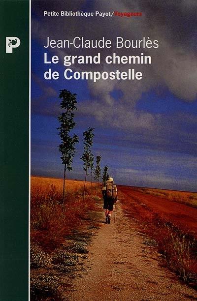 Le grand chemin de Compostelle