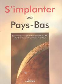 S'implanter aux Pays-Bas : documentation arrêtée au 1er juillet 2005