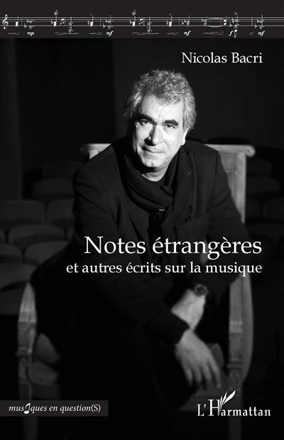 Notes étrangères : et autres écrits sur la musique