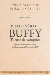 Philoséries, Buffy tueuse de vampires : journée d'études internationale, Cité internationale universitaire, 2009