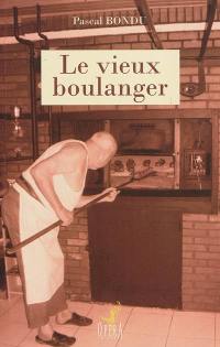 Le vieux boulanger