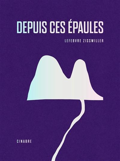 Depuis ces épaules