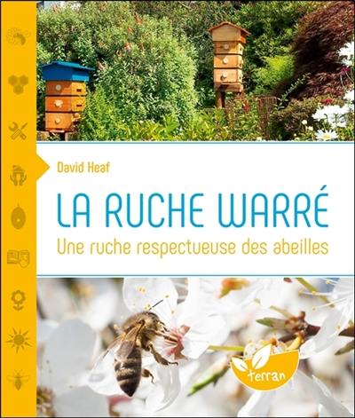 Une ruche respectueuse des abeilles : la ruche Warré