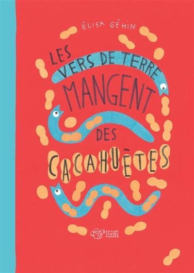 Les vers de terre mangent des cacahuètes