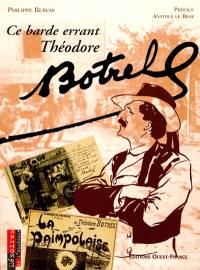 Ce barde errant... Théodore Botrel (1868-1925)