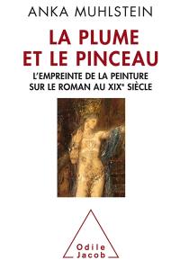 La plume et le pinceau : l'empreinte de la peinture sur le roman au XIXe siècle