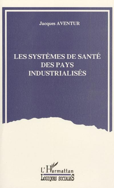 Les systèmes de santé des pays industrialisés