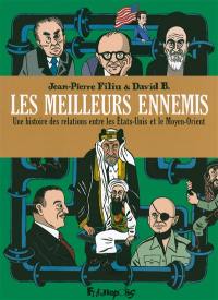 Coffret Les meilleurs ennemis : une histoire des relations entre les Etats-Unis et le Moyen-Orient