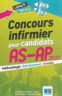 Concours infirmier pour candidats AS-AP 2017 : méthodologie, entraînement, annales