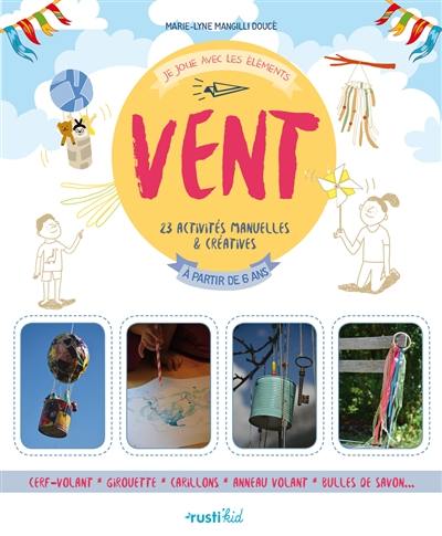 Vent : 23 activités manuelles & créatives