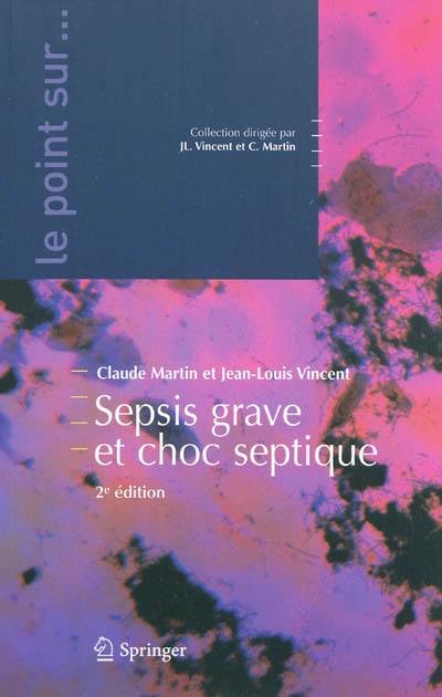 Sepsis grave et choc septique