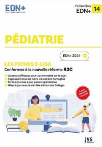 Pédiatrie : les fiches e-Lisa : conformes à la nouvelle réforme R2C, EDN+ 2024