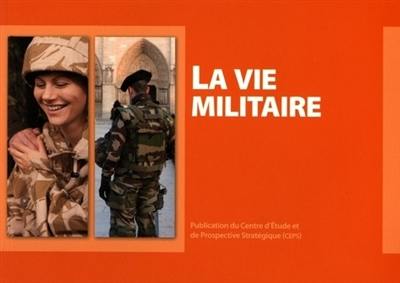 La vie militaire