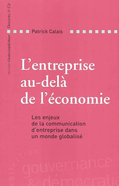 L'entreprise au-delà de l'économie : les enjeux de la communication d'entreprise dans un monde globalisé