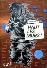 Haut les murs ! : l'art du collage urbain