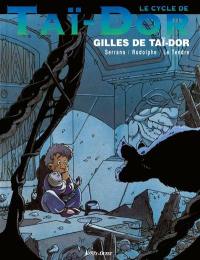 Taï-Dor. Vol. 3. Gilles de Taï-Dor