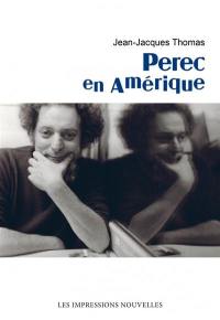 Perec en Amérique : la traversée identitaire