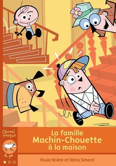 La famille Machin-Chouette à la maison