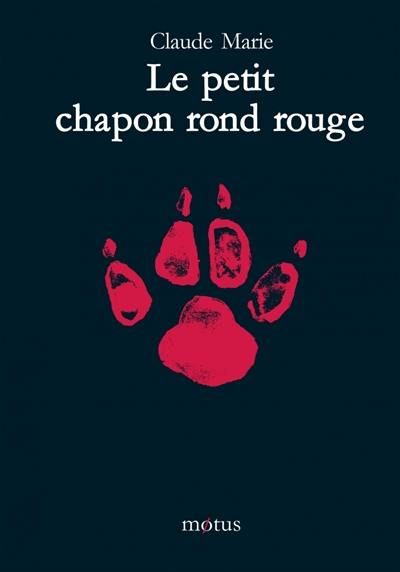 Le petit chapon rond rouge