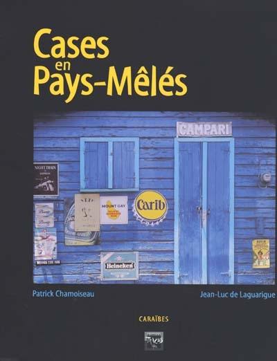 Cases en pays-mêlés