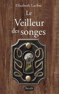 Le veilleur des songes