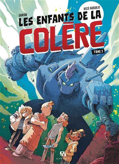 Les enfants de la colère. Vol. 1