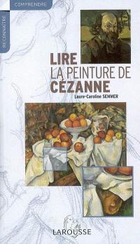 Lire la peinture de Cézanne