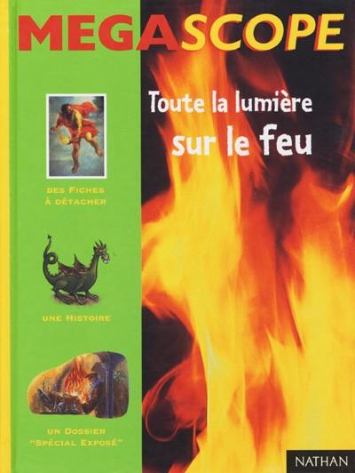 Toute la lumière sur le feu