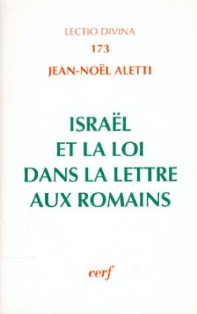 Israël et la loi dans la Lettre aux Romains