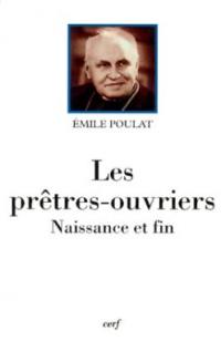 Les prêtres-ouvriers : naissance et fin