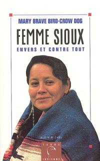 Femme sioux : envers et contre tout