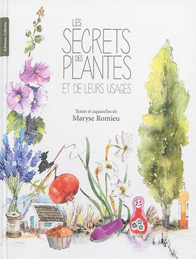 Les secrets des plantes et de leurs usages