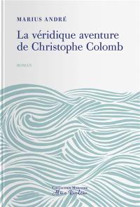 La véridique aventure de Christophe Colomb