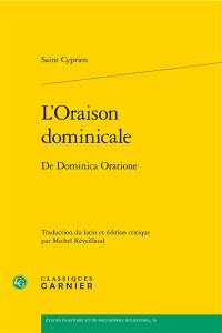 L'oraison dominicale. De dominica oratione