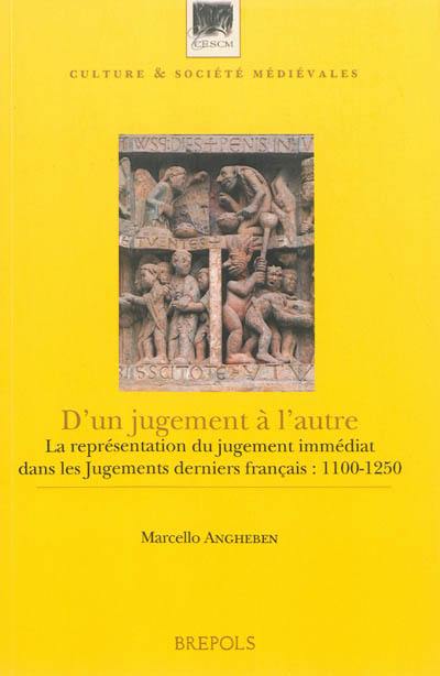 D'un jugement à l'autre : la représentation du jugement immédiat dans les Jugements derniers français : 1100-1250