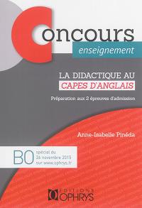 La didactique au Capes d'anglais : préparation aux 2 épreuves d'admission