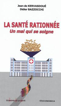 La santé rationnée : un mal qui se soigne